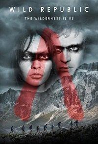 Дикая республика (сериал 2021) онлайн