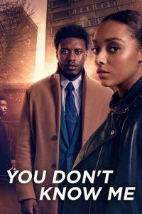Ты меня не знаешь (сериал) онлайн
