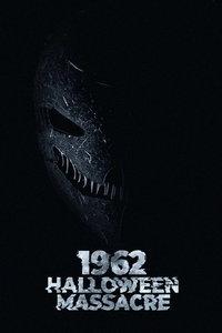 Хэллоуинская резня 1962-го (фильм 2023)